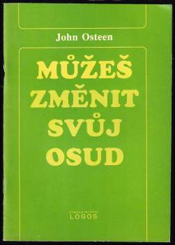 John Osteen: Můžeš změnit svůj osud