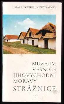 Muzeum vesnice jihovýchodní Moravy