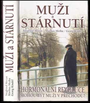 Muži a stárnutí ve třetím tisíciletí : hormonální revoluce