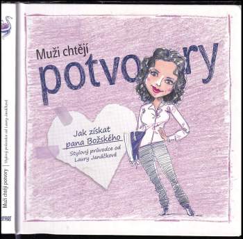 Laura Janáčková: Muži chtějí potvory