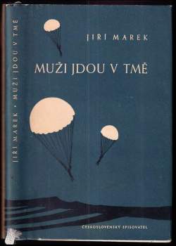 Jiří Marek: Muži jdou v tmě