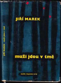 Muži jdou v tmě