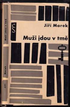 Jiří Marek: Muži jdou v tmě
