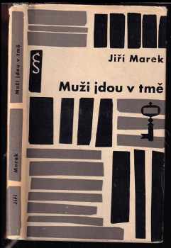 Muži jdou v tmě