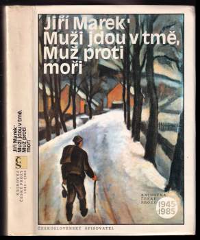 Muži jdou v tmě ; Muž proti moři