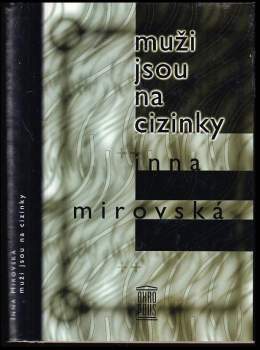 Inna Rottová: Muži jsou na cizinky