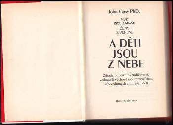 John Gray: Muži jsou z Marsu, ženy z Venuše a děti jsou z nebe