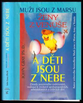 John Gray: Muži jsou z Marsu, ženy z Venuše a děti jsou z nebe