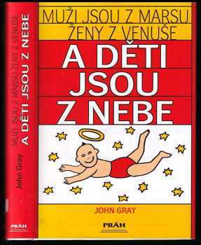 Muži jsou z Marsu, ženy z Venuše a děti jsou z nebe