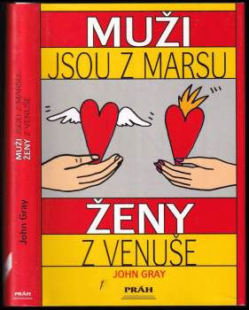 John Gray: Muži jsou z Marsu, ženy z Venuše