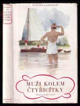 Werner Kortwich: Muži kolem čtyřicítky
