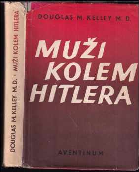Muži kolem Hitlera