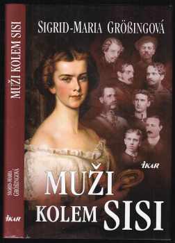 Muži kolem Sisi