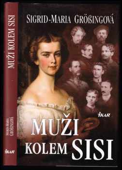 Muži kolem Sisi