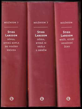 Stieg Larsson: Vydání Milénium 1 - 3 Muži, kteří nenávidí ženy + Dívka, která si hrála s ohněm + Dívka, která kopla do vosího hnízda