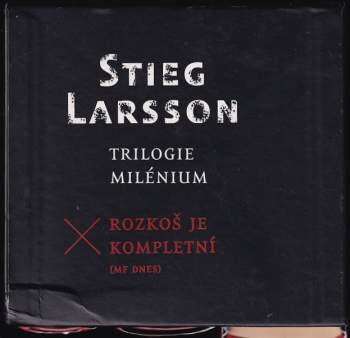 Stieg Larsson: Vydání Milénium 1 - 3 Muži, kteří nenávidí ženy + Dívka, která si hrála s ohněm + Dívka, která kopla do vosího hnízda