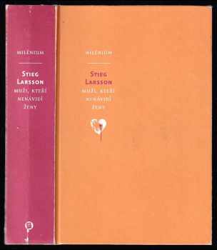 Stieg Larsson: Muži, kteří nenávidí ženy - Milénium 1