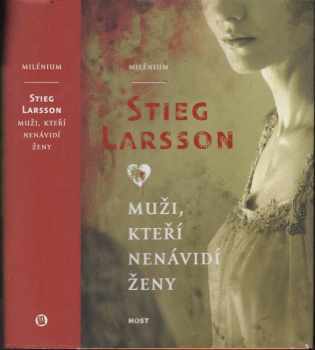 Muži, kteří nenávidí ženy - Stieg Larsson (2008, Host) - ID: 1249151