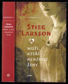 Stieg Larsson: Muži, kteří nenávidí ženy