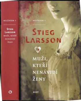 Stieg Larsson: Muži, kteří nenávidí ženy