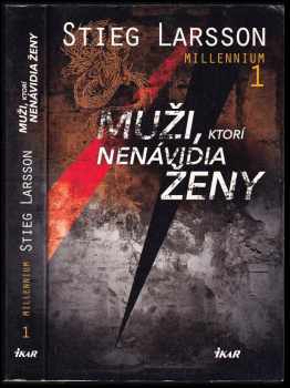 Stieg Larsson: Muži, ktorí nenávidia ženy