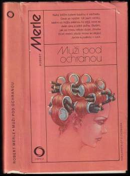 Robert Merle: Muži pod ochranou