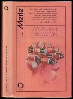 Robert Merle: Muži pod ochranou