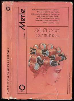 Robert Merle: Muži pod ochranou