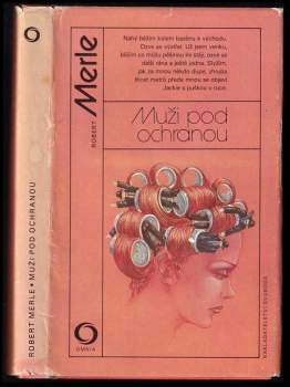 Robert Merle: Muži pod ochranou