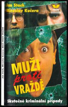Miroslav Kučera: Muži proti vraždě