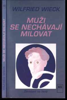 Muži se nechávají milovat
