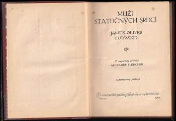 James Oliver Curwood: Muži statečných srdcí