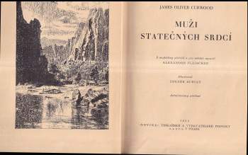 James Oliver Curwood: Muži statečných srdcí