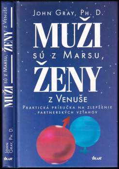 John Gray: Muži sú z Marsu, ženy z Venuše
