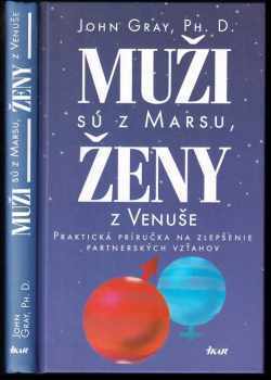 John Gray: Muži sú z Marsu, ženy z Venuše