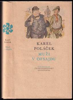 Muži v ofsajdu : ze života klubových přívrženců - Karel Poláček (1982, Československý spisovatel) - ID: 781622