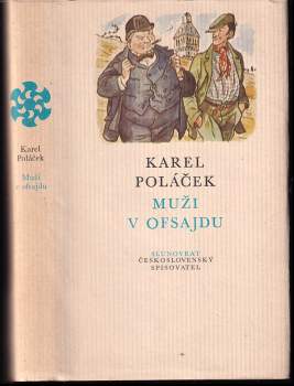 Muži v ofsajdu : ze života klubových přívrženců - Karel Poláček (1982, Československý spisovatel) - ID: 803030