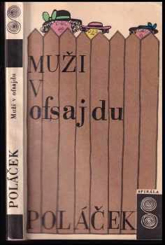 Muži v ofsajdu : ze života klubových přívrženců - Karel Poláček (1968, Československý spisovatel) - ID: 98065
