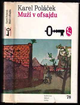 Muži v ofsajdu - ze života klubových přívrženců - Karel Poláček (1978, Československý spisovatel) - ID: 399626