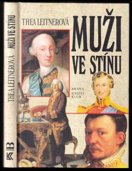 Thea Leitner: Muži ve stínu