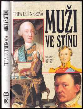 Thea Leitner: Muži ve stínu