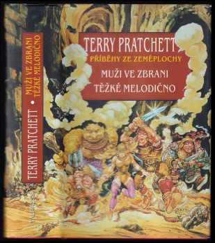 Terry Pratchett: Muži ve zbrani ; Těžké melodično