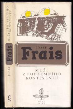 Josef Frais: Muži z podzemního kontinentu
