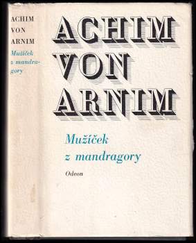 Achim von Arnim: Mužíček z mandragory