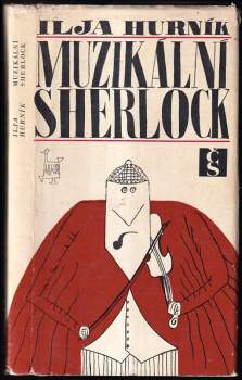 Ilja Hurník: Muzikální Sherlock