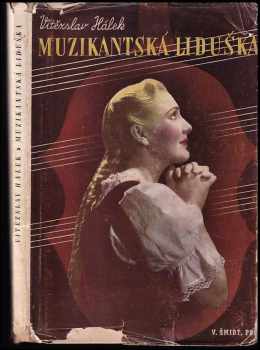 Vítězslav Hálek: Muzikantská Liduška