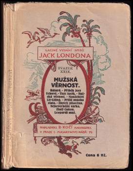 Jack London: Mužská věrnost