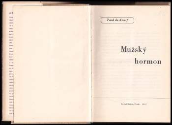Paul De Kruif: Mužský hormon