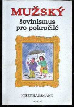 Mužský šovinismus pro pokročilé