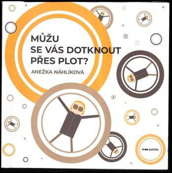 Můžu se vás dotknout přes plot?